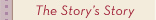 The Story's Story
